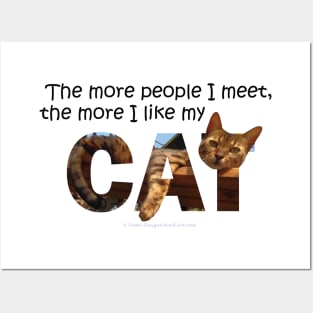 The more people I meet the more I like my cat - Bengal cat oil painting word art Posters and Art